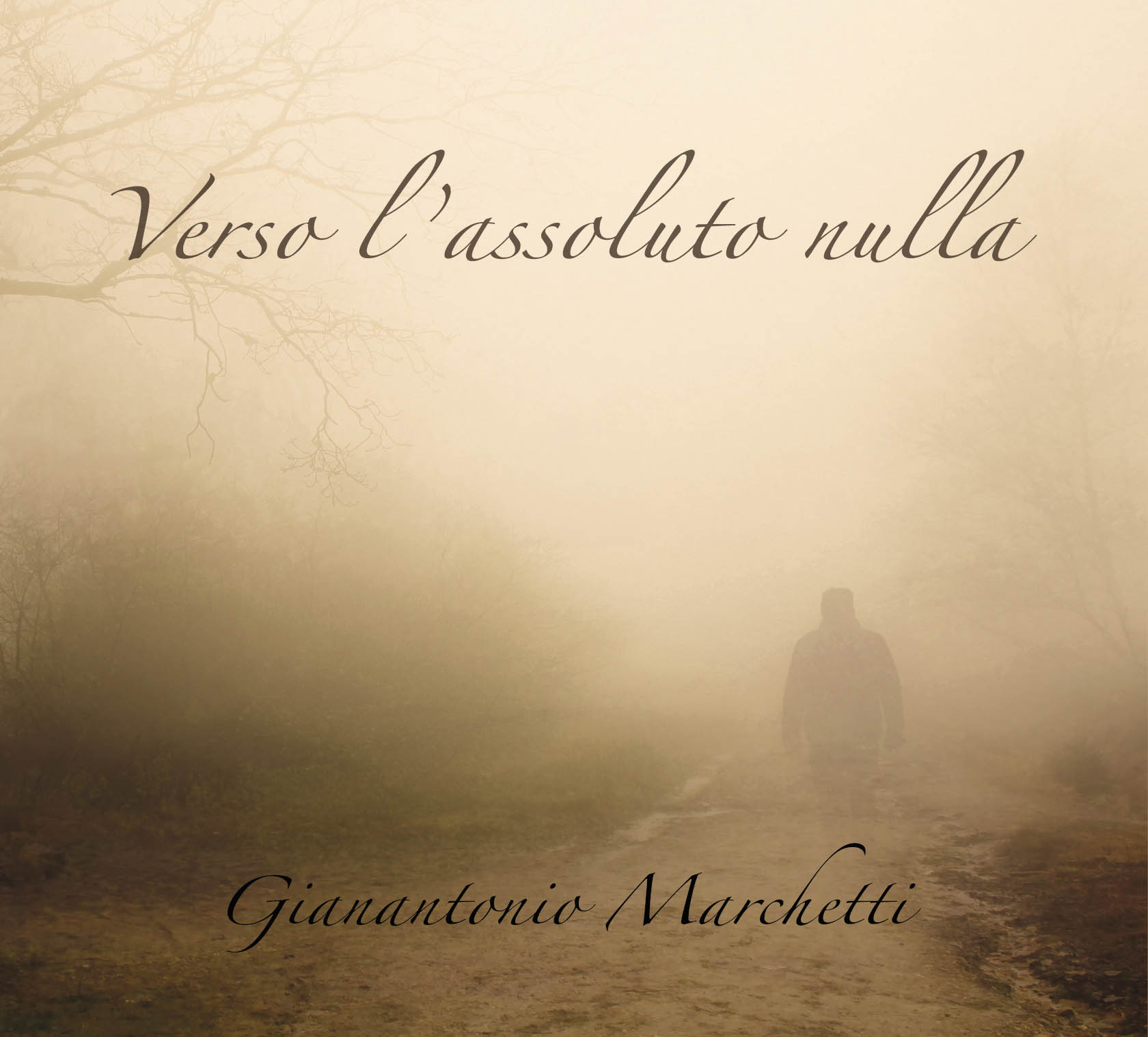 Gianantonio Marchetti - "Verso l'assoluto nulla" Cd papersleeve